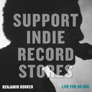 Benjamin Booker, Live For No One [Black Friday] (10")