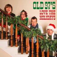 Old 97's, Love The Holidays [Red / Green Splatter Vinyl] (LP)