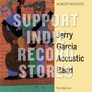 Jerry Garcia Acoustic Band, Almost Acoustic [Black Friday] (CD)