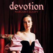 Margaret Glaspy, Devotion (LP)