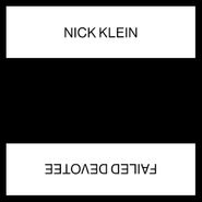 Nick Klein, Failed Devotee (12")