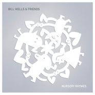 Bill Wells, Nursery Rhymes (LP)