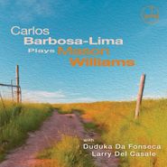Carlos Barbosa-Lima, Carlos Barbosa-Lima Plays Mason Williams (CD)