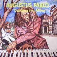 Augustus Pablo, Dubbing In A Africa (LP)