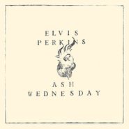 Elvis Perkins, Ash Wednesday [180 Gram Vinyl] (LP)