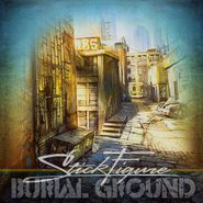 Stick Figure, Burial Ground (LP)