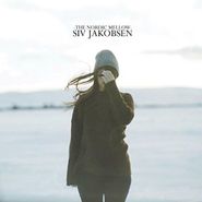 Siv Jakobsen, The Nordic Mellow (LP)