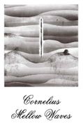 Cornelius, Mellow Waves (Cassette)