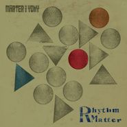 Marter & Yony, Rhythm Matter (LP)
