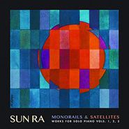 Sun Ra, Monorails & Satellites: Works For Solo Piano Vols. 1, 2, 3 (CD)