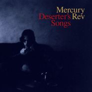 Mercury Rev, Deserter's Songs (LP)