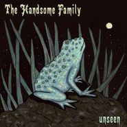 The Handsome Family, Unseen (LP)