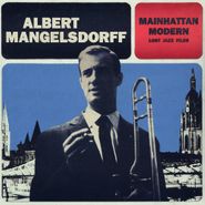 Albert Mangelsdorff, Mainhattan Modern - Lost Jazz Files (LP)