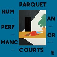 Parquet Courts, Human Performance (CD)
