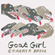 Goat Girl, Cracker Drool / Scream (7")