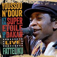 Youssou N'Dour Et Le Super Etoile De Dakar, Fatteliku - Live From Athens (CD)