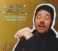 Doug Benson, Professional Humoredian (CD)