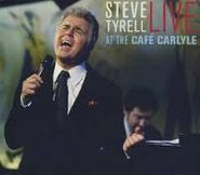 Steve Tyrell, At The Cafe Carlyle (CD)