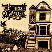 The Brothers Comatose, Songs From The Stoop (CD)