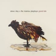Steve Riley & the Mamou Playboys, Grand Isle (CD)