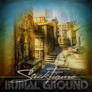 Stick Figure, Burial Ground (CD)