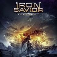 Iron Savior, Titancraft [Ltd. Edition Digipak] (CD)