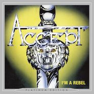 Accept, I'm A Rebel [Platinum Edition] (CD)