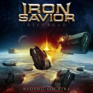 Iron Savior, Reforged - Riding On Fire (LP)
