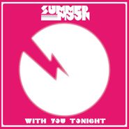 Summer Moon, With You Tonight (CD)