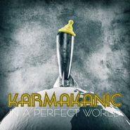 Karmakanic, In A Perfect World (CD)