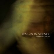 Remain In Silence, ...Soul Goes On (CD)