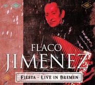 Flaco Jiménez, Fiesta - Live In Bremen (CD)