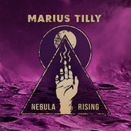 Marius Tilly, Nebula Rising (LP)