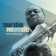 Pee Wee Ellis, Tenoration (CD)