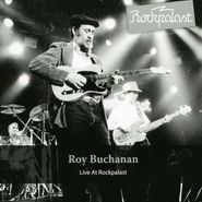Roy Buchanan, Live At Rockpalast: Hamburg 1985 (CD)