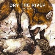Dry the River, No Rest (7")