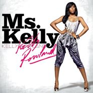 Kelly Rowland, Ms. Kelly (CD)