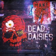 The Dead Daisies, Make Some Noise (CD)