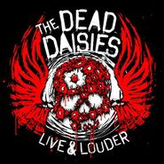 The Dead Daisies, Live & Louder (CD)