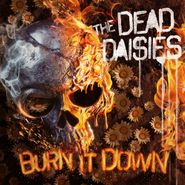 The Dead Daisies, Burn It Down [Picture Disc] (LP)