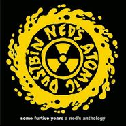 Ned's Atomic Dustbin, Some Furtive Years: A Ned's Anthology (CD)