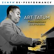 Art Tatum, Piano Starts Here: Live At the Shrine - Zenph Re-Performance (CD)