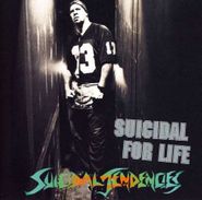 Suicidal Tendencies, Suicidal For Life (CD)