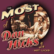 Dan Hicks & His Hot Licks, The Most Of Dan Hicks & His Hot Licks (CD)