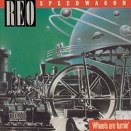 REO Speedwagon, Wheels Are Turnin' (CD)