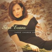 Sara Evans, Three Chords And The Truth (CD)