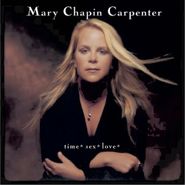 Mary Chapin Carpenter, Time* Sex* Love* (CD)
