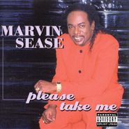 Marvin Sease, Please Take Me (CD)