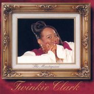 Twinkie Clark, "The Masterpiece" (CD)
