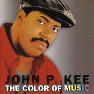 John P. Kee, The Color Of Music (CD)